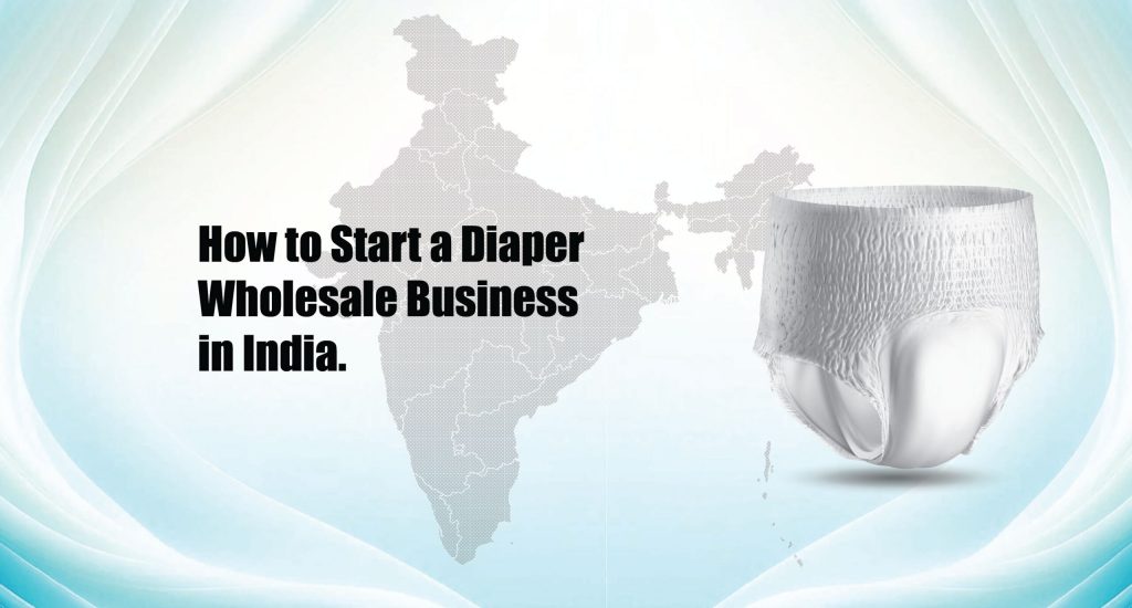 Blog cover on how to start a diaper wholesale business in India